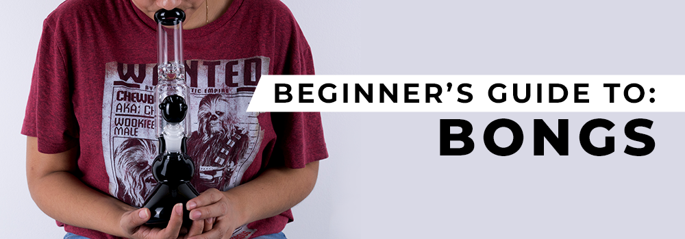 beginner's guide to bongs