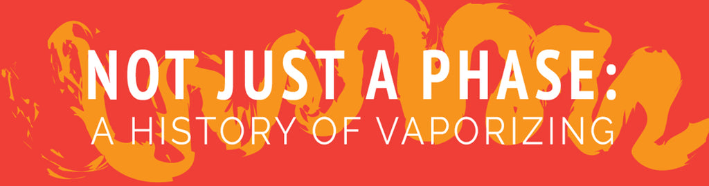 not just a phase: a history of vaping