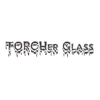 TORCHer Glass